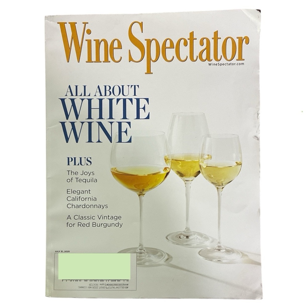 Wine Spectator Magazine July 31 2025 All About White Wine Joy Of Tequila